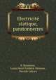 Electricite statique, paratonnerres, E. Rousseau 