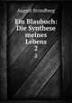 Ein Blaubuch: Die Synthese meines Lebens. 2, August Strindberg 