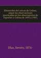 Efemerides del volcan de Colima, segun las observaciones practicadas en los observatorios de Zapotlan y Colima de 1893 a 1905;, Severo Di?az 