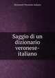 Saggio di un dizionario veronese-italiano, Dizionario Veronese-italiano 