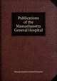 Publications of the Massachusetts General Hospital, Massachusetts General Hospital 