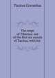 The reign of Tiberius: out of the first six annals of Tacitus, with his ., Tacitus Cornelius 