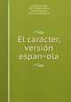 El cara?cter, versio?n espan?ola, Samuel Smiles 