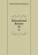 Educational Review. 32, Nicholas Murray Butler, Frank Pierrepont Graves, William McAndrew, Charles Alexander Nelson 