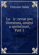 Lu ir: revue pro literatura, umeni a spolecnost, Part 1, Vitezslav Halek 