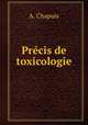 Precis de toxicologie, A. Chapuis 