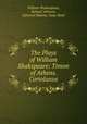The Plays of William Shakspeare: Timon of Athens. Coriolanus, William Shakespeare, Samuel Johnson, Edmond Malone, Isaac Reed 