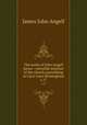 The works of John Angell James : onewhile minister of the church assembling in Carrs Lane Birmingham. v.17, James John Angell 