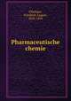 Pharmaceutische chemie, Friedrich August Fluckiger 