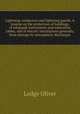 Lightning conductors and lightning guards. A treatise on the protection of buildings, of telegraph instruments and submarine cables, and of electric installations generally, from damage by atmospheric discharges, Lodge Oliver 