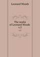 The works of Leonard Woods . v.5, Woods, Leonard 