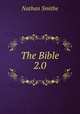 The Bible 2.0, Nathan Smithe 