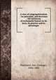 A view of congregationalism : its principles, and doctrines : the testimony of ecclesiasticl history in its favor, its practice and its advantages, Punchard, Geo. (George), 1806-1880 