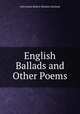 English Ballads and Other Poems, John James Robert Manners Rutland 