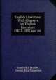 English Literature: With Chapters on English Literature (1832-1892 and on ., Stopford A Brooke , George Rice Carpenter 