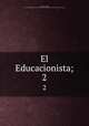 El Educacionista;. 2, More? Cueto 