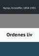Ordenes liv, Nyrop, Kristoffer, 1858-1931 