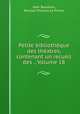 Petite bibliotheque des theatres, contenant un recueil des ., Volume 18, Jean Baudrais, Nicolas Thomas Le Prince 