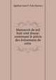 Manuscrit de mil huit cent douze: contenant le precis des evenemens de cette ., Agathon Jean F. Fain (baron.) 