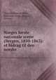 Norges forste nationale scene (Bergen, 1850-1863): et bidrag til den norske ., Tharald Hoyerup Blanc 