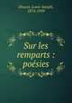 Sur les remparts : posies, Doucet, Louis-Joseph, 1874-1959 