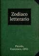Zodiaco letterario, Piccolo, Francesco, 1892- 