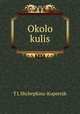 Okolo kulis, T L Shchepkina-Kupernik 
