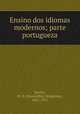 Ensino dos idiomas modernos; parte portugueza, Berlitz, M. D. (Maximilian Delphinus), 1852-1921 