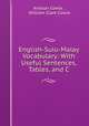 English-Sulu-Malay Vocabulary: With Useful Sentences, Tables, and C, Andson Cowie , William Clark Cowie 