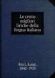 Le cento migliori liriche della lingua italiana, Luigi Ricci 