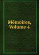 Memoires, Volume 4, Felix Magnette 