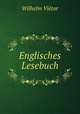 Englisches Lesebuch, Wilhelm Vietor 