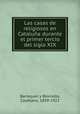 Las casas de religiosos en Cataluna durante el primer tercio del siglo XIX, Barraquer y Roviralta, Cayetano, 1839-1922 