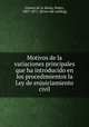 Motivos de la variaciones principales que ha introducido en los procedimientos la Ley de enjuiciamiento civil, P. Go?mez de la Serna 