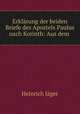 Erklarung der beiden Briefe des Apostels Paulus nach Korinth: Aus dem ., Heinrich Jager 