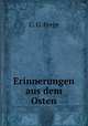 Erinnerungen aus dem Osten, C. G. Frege 