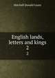 English lands, letters and kings. 2, Mitchell Donald Grant 