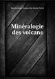 Mineralogie des volcans, Barthelemy Faujas de Saint-Fond 