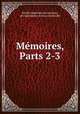 Memoires, Parts 2-3, 