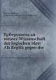 Epilegomena zu meiner Wissanschaft der logischen Idee: Als Replik gegen die ., Karl Rosenkranz , Johann Karl Friedrich Rosenkranz 