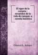 El rigor de la corneta : recuerdos de la vida de campan?a : novela histo?rica, Givovich, Arturo 