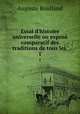 Essai d`histoire universelle ou expos comparatif des traditions de tous les .. 1, Auguste Boulland 