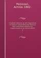 I trattati attorno le arti figurative in Italia e nella Pensiola Iberica dall` antichita classica al rinascimento e al secolo XVIII. 1, Pellizzari, Achille, 1882- 