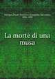 La morte di una musa, Ferrigni, Pietro Francesco Leopoldo Coccoluto, 1836-1895 