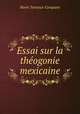 Essai sur la theogonie mexicaine, Henri Ternaux-Compans 