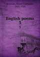 English poems. 3, Bronson, Walter Cochrane, 1862-1928 