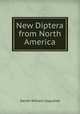 New Diptera from North America, Daniel William Coquillett 