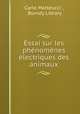 Essai sur les phenomenes electriques des animaux, Carlo Matteucci , Burndy Library 