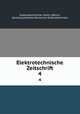 Elektrotechnische Zeitschrift. 4, Elektrotechnischer Verein (Berlin, Germany),Verband Deutscher Elektrotechniker 