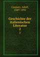 Geschichte der italienischen Literatur. 2, Gaspary, Adolf, 1849-1892 